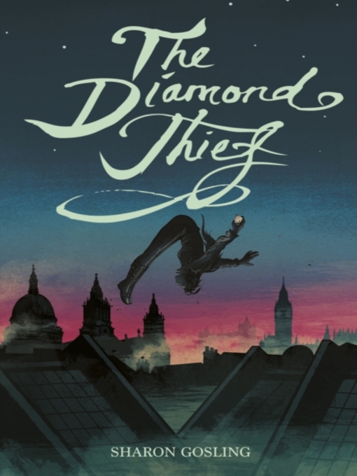 Title details for Diamond Thief by Sharon Gosling - Available